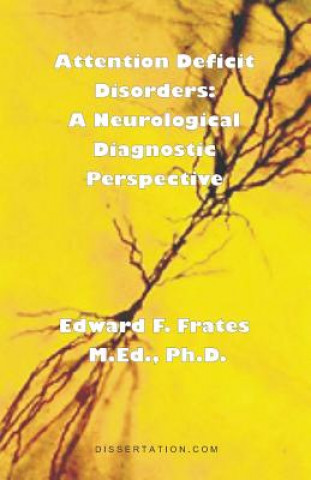 Kniha Attention Deficit Disorders Edward F Frates