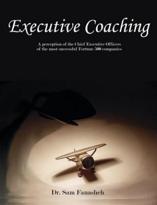 Kniha Executive Coaching Sam Fanasheh