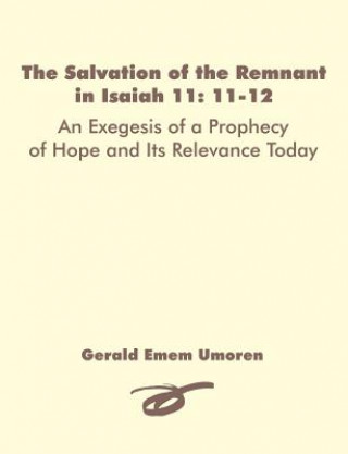 Könyv Salvation of the Remnant in Isaiah 11 Gerald Emem Umoren