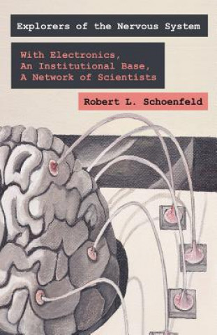 Livre Exploring the Nervous System Robert L Schoenfeld