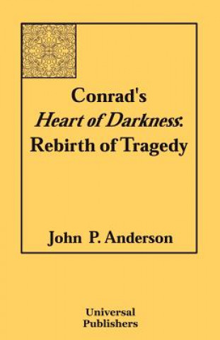 Книга Conrad's Heart of Darkness John P Anderson