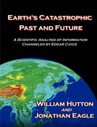 Kniha Earth's Catastrophic Past and Future Jonathan Eagle