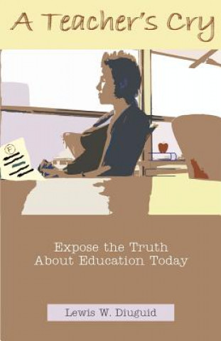 Book Teacher's Cry Lewis W Diuguid
