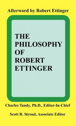 Kniha Philosophy of Robert Ettinger Charles Tandy