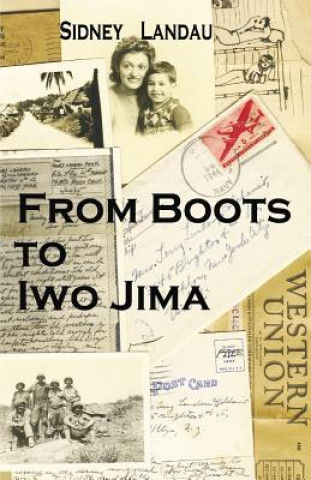 Könyv From Boots to Iwo Jima Sidney L Landau