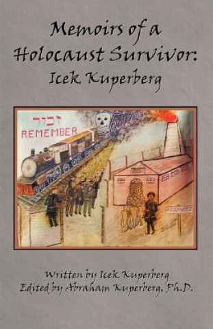 Kniha Memoirs of a Holocaust Survivor Icek Kuperberg