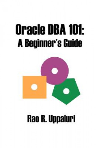 Carte Oracle DBA 101 Rao R Uppaluri