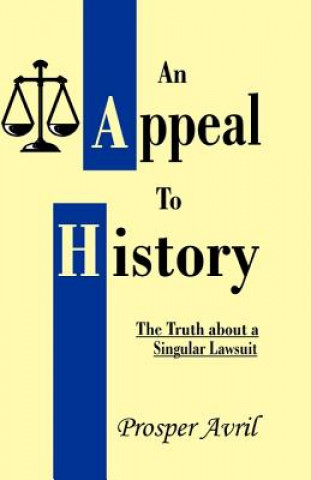 Könyv Appeal to History Danial Francis Lisarelli