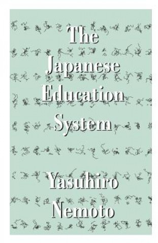 Kniha Japanese Education System Yasuhiro Nemoto