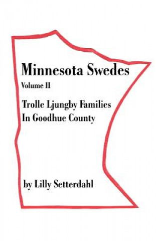 Книга Minnesota Swedes Volume II Lilly Setterdahl