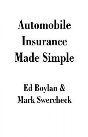 Kniha Automobile Insurance Made Simple Ed Boylan