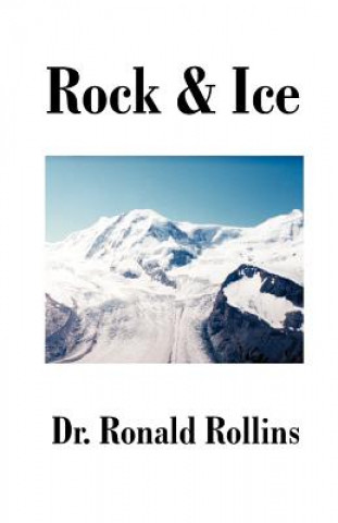Könyv Rock and Ice Ronald R Rollins
