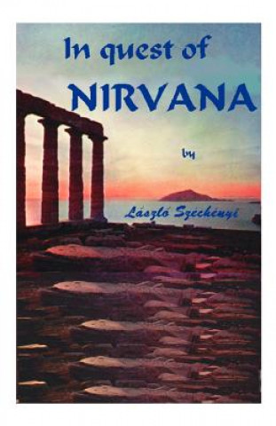 Kniha In Quest of Nirvana Count Laszlo Szechenyi