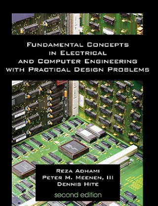 Kniha Fundamental Concepts in Electrical and Computer Engineering with Practical Design Problems (Second Edition) Denis Hite