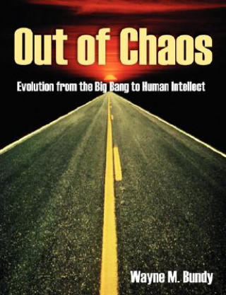 Книга Out of Chaos Wayne M Bundy