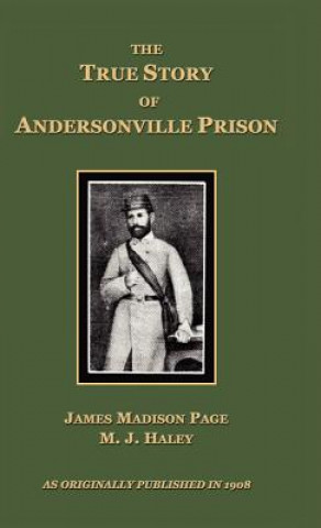 Livre True Story of Andersonville Prison M. J. Haley