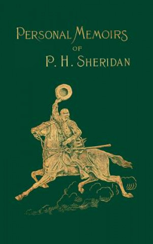 Carte Personal Memoirs of P. H. Sheridan Philip H. Sheridan