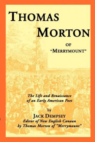 Kniha Thomas Morton of "Merrymount" Jack Dempsey