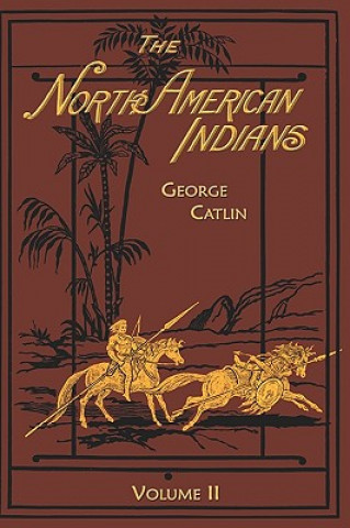 Knjiga North American Indians George Catlin
