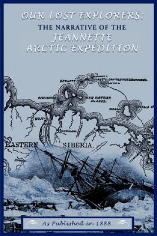 Book Our Lost Explorers George W. De Long