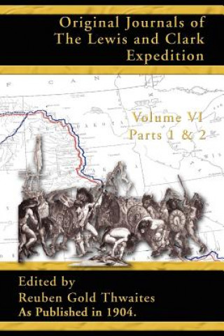Knjiga Original Journals of the Lewis and Clark Expedition Reuben Gold Thwaites