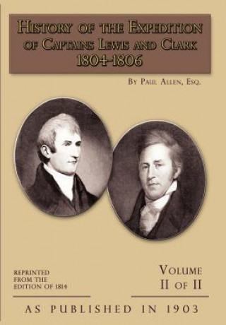 Book History of the Expedition of Captains Lewis and Clark James K. Hosmer