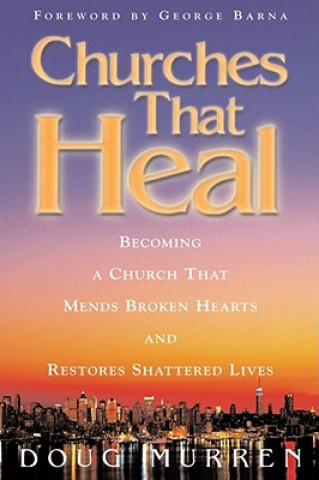 Книга Churches That Heal Doug Murren