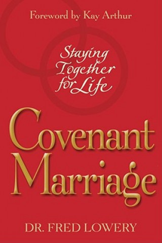 Kniha Covenant Marriage Fred Lowery