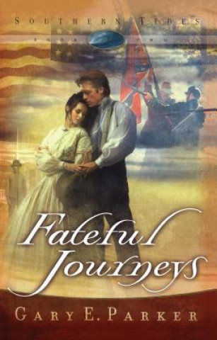Carte Fateful Journeys Gary E. Parker