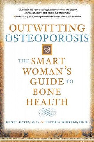 Kniha Outwitting Osteoporosis Ronda Gates