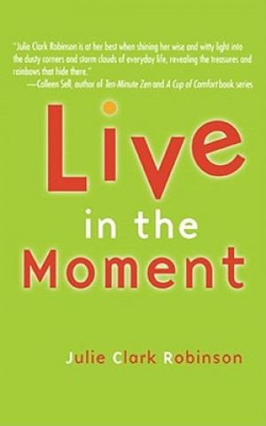 Carte Live In The Moment Julie Clark Robinson