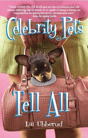 Carte Celebrity Pets Tell All Lai Ubberud