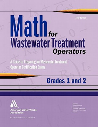 Libro Math for Wastewater Treatment Operators, Grades 1 and 2 Awwa Staff