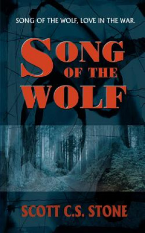 Buch Song of the Wolf Scott C S Stone