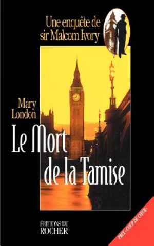 Knjiga Le Mort de La Tamise Mary London