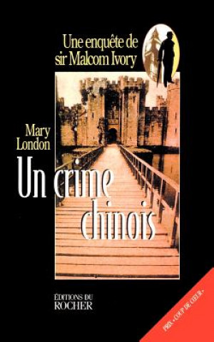 Книга Un Crime Chinois Mary London