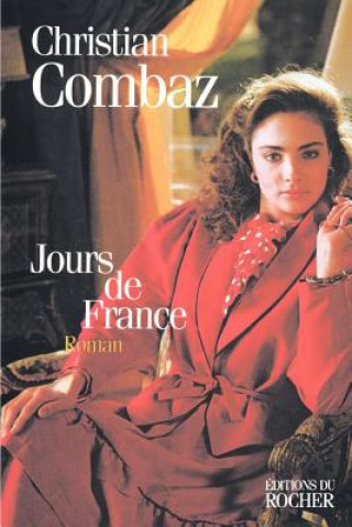 Kniha Jours de France Christian Combaz