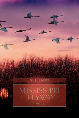 Książka Mississippi Flyway Nel Rand