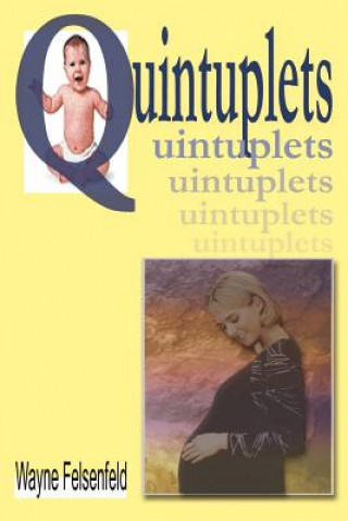 Libro Quintuplets Wayne Felsenfeld