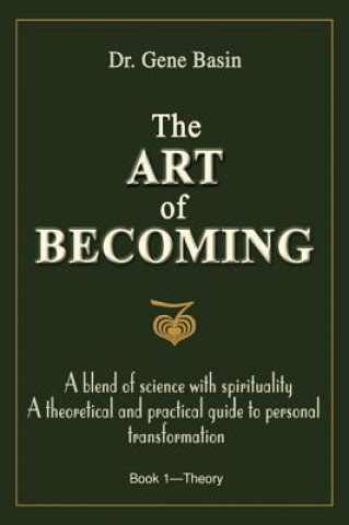 Kniha Art of Becoming Dr Gene Basin