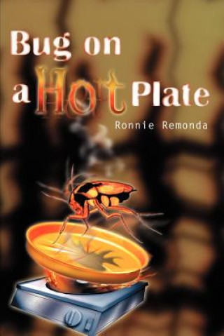 Książka Bug on a Hot Plate Ronnie Remonda