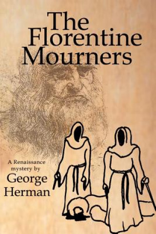 Könyv Florentine Mourners George Herman
