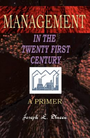 Libro Management in the Twenty First Century Joseph L Dineen