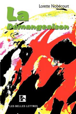 Knjiga La Demangeaison Lorette Nobecourt
