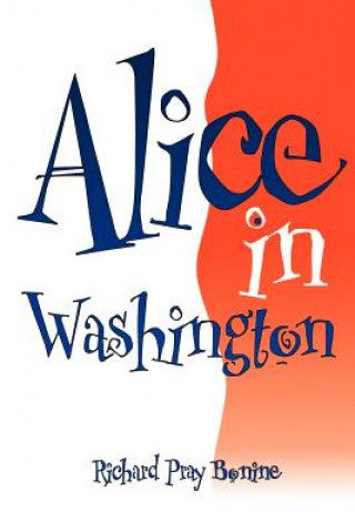 Carte Alice in Washington Richard Pray Bonine
