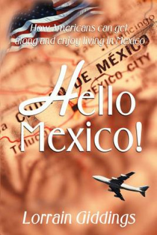 Könyv Hello Mexico! Lorrain Giddings