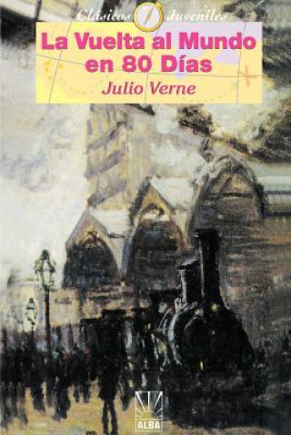 Carte Vuelta Almundo en 80 Dias/Around The World In 80 Days Julio Verne