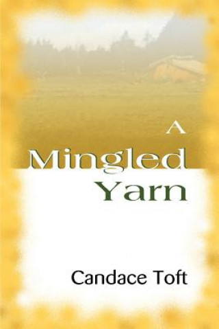 Книга Mingled Yarn Candace Toft
