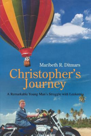 Kniha Christopher's Journey Maribeth R Ditmars