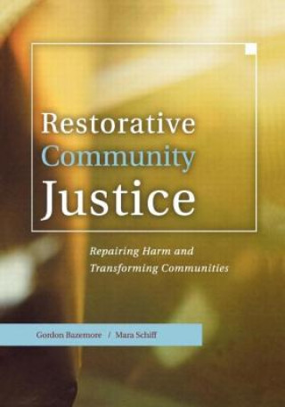 Książka Restorative Community Justice Mara Schiff